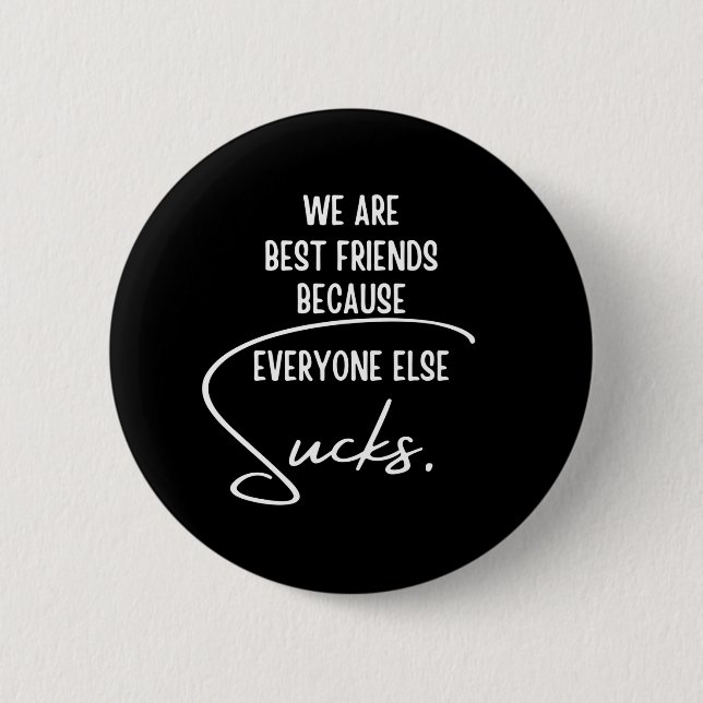Best Friends 2 Inch Round Button (Front)