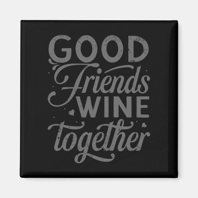 Best Friends are the Sisters we choose for ourselv Magnet (Front)