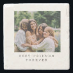 Best Friends Forever Custom Photo Personalized   Stone Coaster<br><div class="desc">Best Friends Forever Custom Photo Personalized Coaster</div>