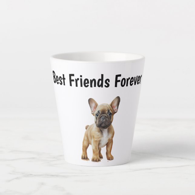 Best Friends Forever Frenchie Dog Latte Mug (Front)