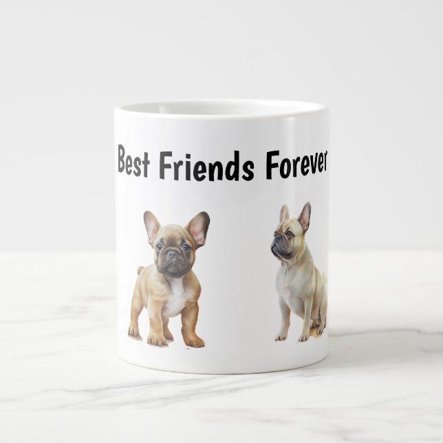 Best Friends Forever Frenchie Dogs Large Coffee Mug (Front)