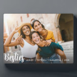 Best Friends Forever Friendship  Plaque<br><div class="desc">What better way to commemorate your bond with your best friends. This beautiful custom photo plaque features your favourite horizontal or landscape oriented photo with “besties” overlaid in white lettering. Personalize with a special message or your names. To see more simple best friends plaques visit www.zazzle.com/dotellabelle</div>