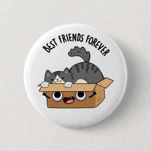 Best Friends Forever Funny Cat And Box Pun  2 Inch Round Button