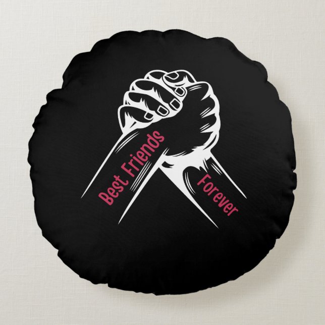 BEST FRIENDS FOREVER, MATCHING MY FRIENDS ROUND PILLOW (Front)