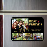 Best Friends Forever photo collage personalized Magnet<br><div class="desc">Modern gold black best friends forever typography script with 4 custom photos keepsake create your own magnet.              Please note that the text and background colours are changeable. You can replace them with any other colour after selecting CUSTOMIZE option.</div>