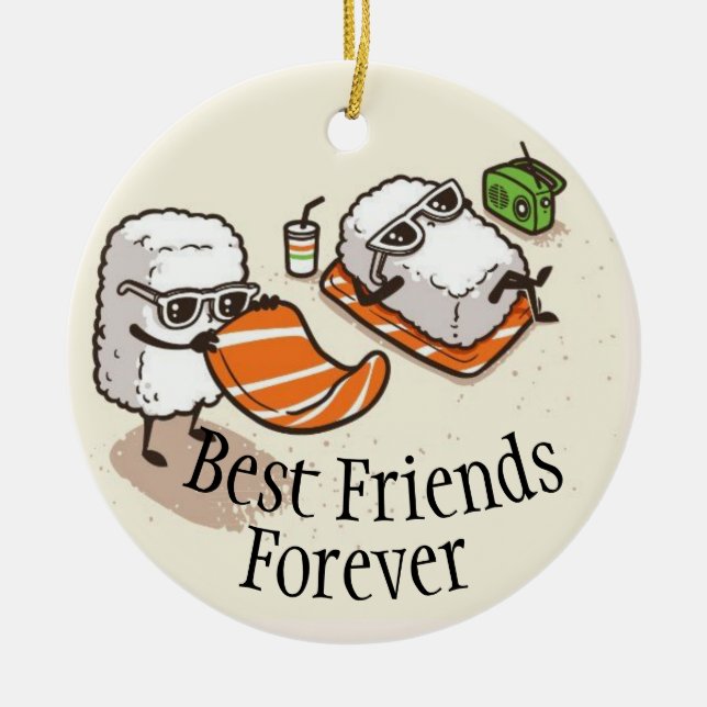 Best Friends Forever Sushi On Beach Ceramic Ornament (Front)