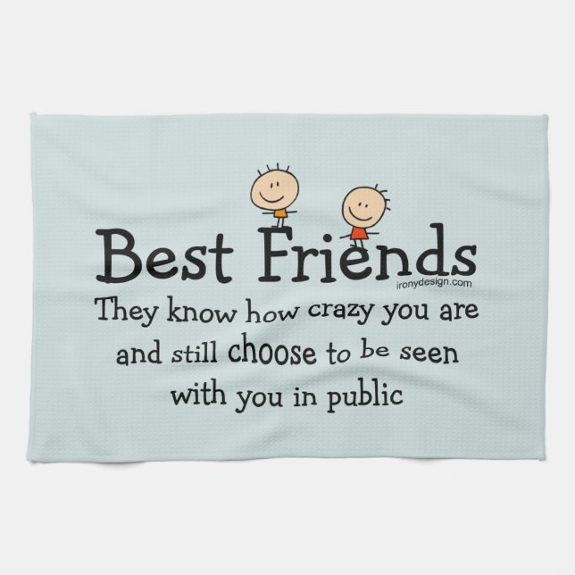 Best Friends Funny Saying Kitchen Towel (Horizontal)