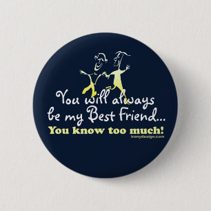 Best Friends Knows 2 Inch Round Button