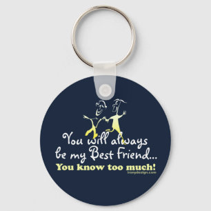 Best Friends Knows Humour Keychain