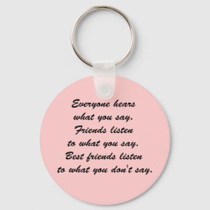 Best friends listen keychain