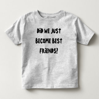 Best friends toddler t-shirt