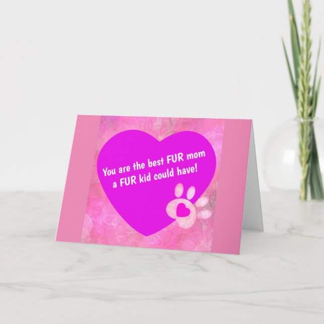 Best FUR Mom a FUR Kid Could Have Card (Front)