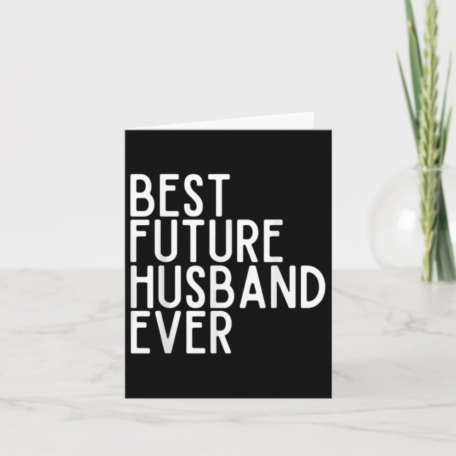 Best Future Husband Ever Best Future Wife Ever Bri Card (Front)