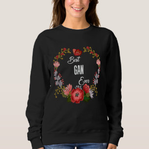 Best Gan Ever with Orange Floral Fun Aunt Grandma  Sweatshirt