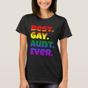 Best Gay Aunt Ever LGBTQ Gay Pride Flag Month Rain T-Shirt