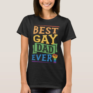 Best Gay Dad Ever Cute  Gay Pride from Son Daughte T-Shirt