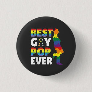Best Gay Pop Ever LGBT Pride Month Grandpa Dad 1 Inch Round Button