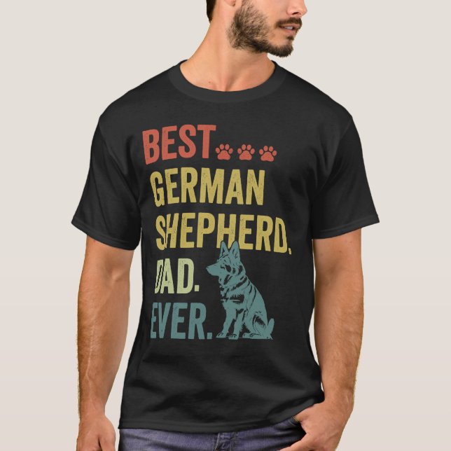 Best German Shepherd Dad Ever T-Shirt (Front)