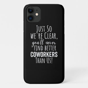 BEST GIFT FOR LEAVING COWORKERS iPhone 11 CASE