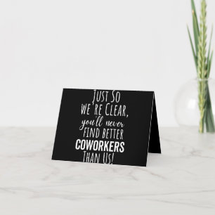 BEST GIFT FOR LEAVING COWORKERS NOTE CARD