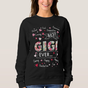 Best Gigi Ever  First Time Grandma Mothers Day Sweatshirt