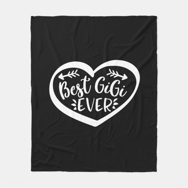 Best Gigi Ever Grandmother Gift Fleece Blanket (Front)