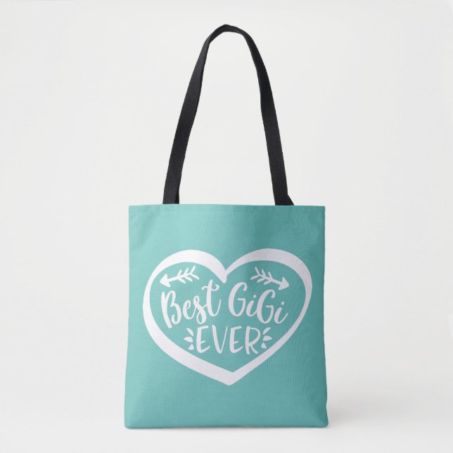 Best Gigi Ever Grandmother Gift Tote Bag (Front)