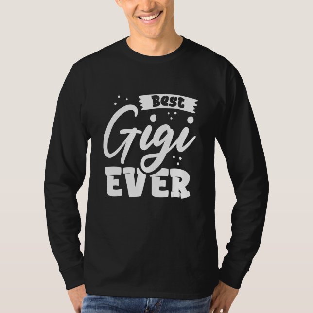 Best Gigi Ever T-Shirt (Front)