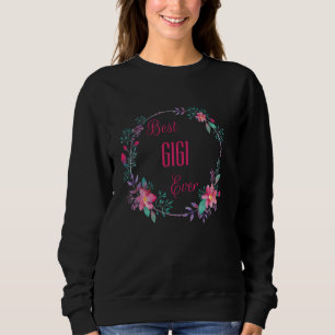 Best Gigi Ever with Pink Floral Fun Aunt Grandma M Sweatshirt