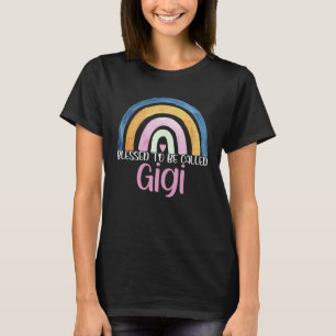 Best Gigi Mother s Day Blessed To Be Called Gigi R T-Shirt