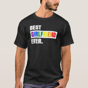Best Girlfriend Ever From Boyfriend T-Shirt