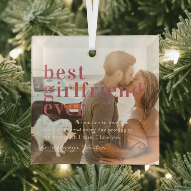 Best Girlfriend Ever | Quote & Photo Gift  Glass Ornament (Insitu)