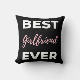 Best Girlfriend Ever Throw Pillow