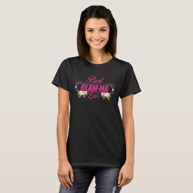 Best Glam-ma Ever. T-Shirt (Front Full)