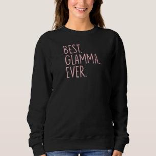 Best Glamma Ever Sweatshirt