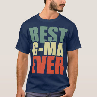 Best GMa Ever Vintage Grandma Mother's Day Mom Gig T-Shirt