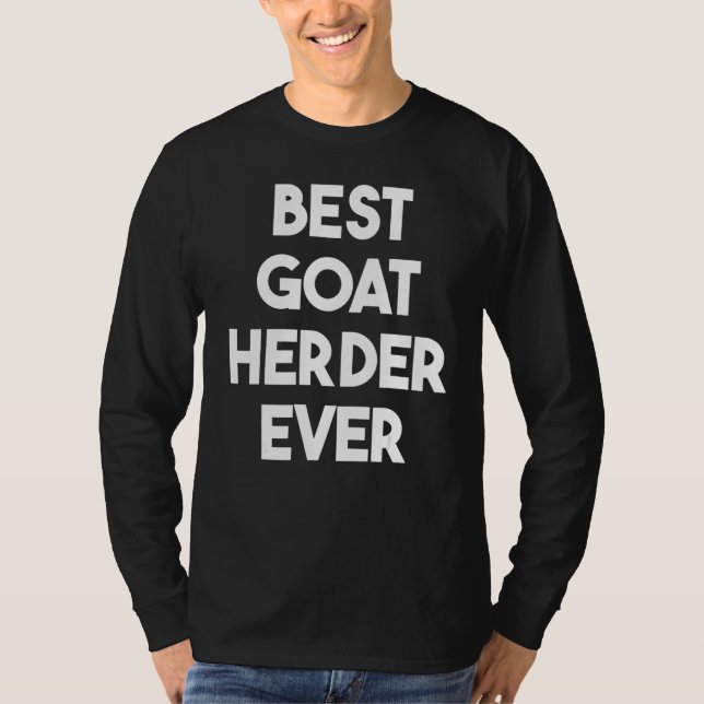 Best Goat Herder Ever T-Shirt (Front)