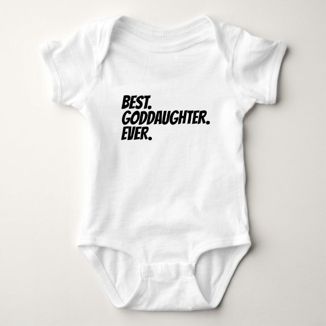 Best Goddaughter Ever Baby Bodysuit (Front)