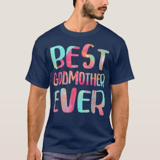Best Godmother EverMothers Day  T-Shirt