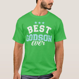 Best Godson ever 1 T-Shirt
