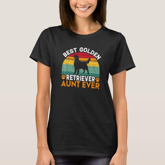 Best Golden Retriever Aunt Ever Golden Retriever A T-Shirt (Front)