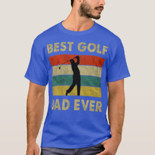 Best Golf Dad Ever Vintage Golf Fathers Day T-Shirt
