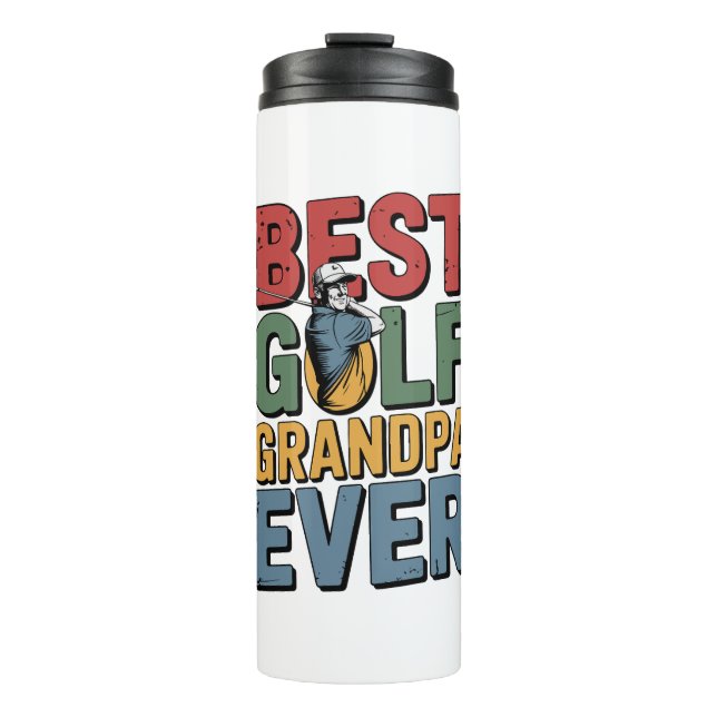 Best Golf Grandpa Ever Thermal Tumbler (Front)