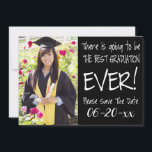 Best Graduation Save The Date  Photo Modern Black<br><div class="desc">Modern and eye catching black and white trendy typography style graduation save the date photo card. Add your grads favourite photo to create your own personalized graduation save the date card for graduation ceremonies and events. Congratulations to your graduate!</div>
