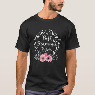 Best Gramma Ever Mother's Day Gift Flower Grandma T-Shirt
