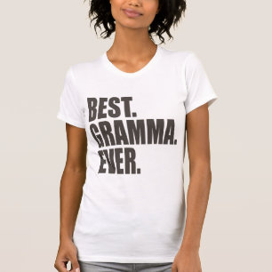 Best. Gramma. Ever. T-Shirt