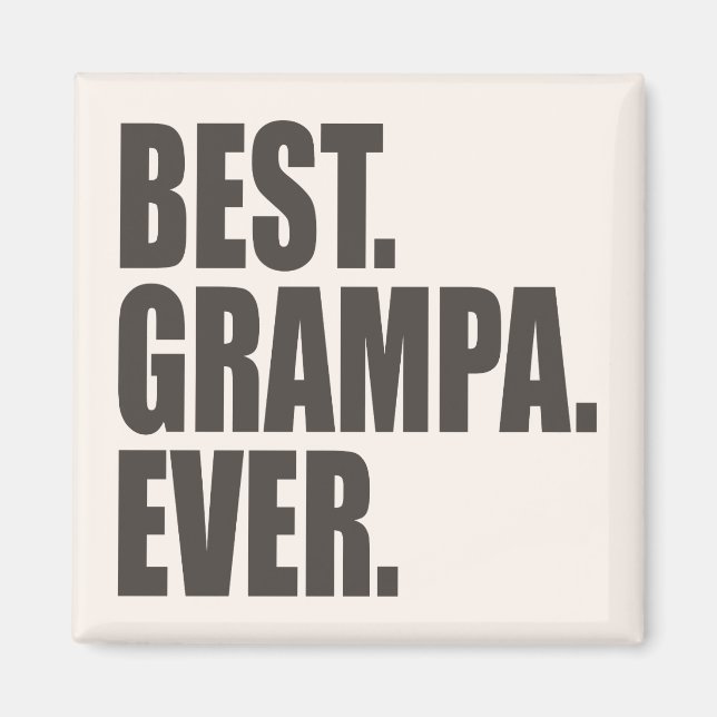Best. Grampa. Ever. Magnet (Front)