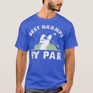Best Gramps By Par Golf Design For Grandfather T-Shirt
