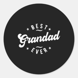 Best Grandad Ever Grandad Classic Round Sticker