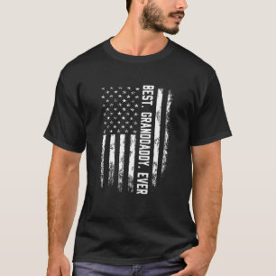 Best Granddaddy Ever America Flag Gift For Men Fat T-Shirt